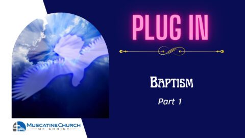 Plug In – Baptism Part 1