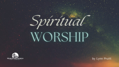 Spiritual Worship 10-4-24