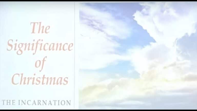 The Significance of Christmas: The Incarnation