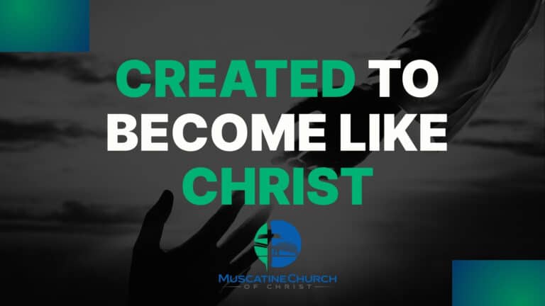 ✝️ Created to Become Like Christ ✝️